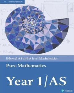 Edexcel  A-Level数学教材 Mathematics: Pure Mathematics Year 1/AS Textbook