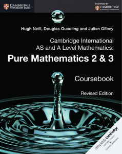 CAIE考试局alevel数学P2&3教材下载！《Pure Mathematics 2 &3》（修订版）By Hugh Neill、Douglas Quadling、Julian Gilbey