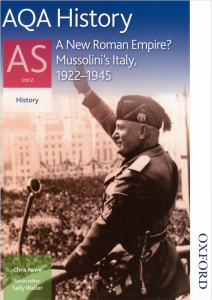 A-Level 牛津AQA考试局历史教材下载《AQA History AS Unit 2 A New Roman Empire_ Mussolini's Italy, 1922-1945》