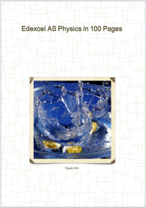 Alevel爱德思物理教材下载《Edexcel AS Physics in 100 Pages》
