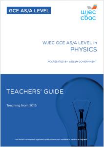 Alevel物理课程教师指南下载《WJEC GCE AS/A Level Physics Teachers' Guide Teaching from 2015》