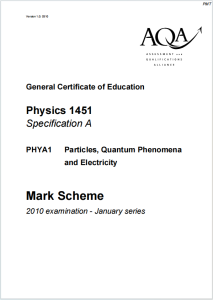 Alevel牛津物理A2010年真题评分标准下载《AQA Physics A PHYA1 Mark Scheme Particles Quantum Phenomena and Electricity 2010 examination-January series》