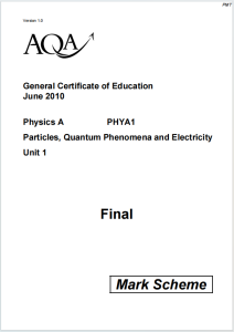 Alevel牛津物理A2010年真题评分标准下载《AQA Physics A PHYA1 Mark Scheme Particles Quantum Phenomena and Electricity June 2010》