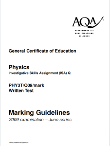 Alevel牛津物理2009年真题评分指南下载《AQA AS Physics Unit 3 Investigative Skills Assignment Marking Guidelines PHY3T/Q09 Written Test 2009 examination June series》