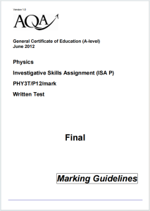 Alevel牛津物理2012年真题最终评分指南下载《AQA A-level Physics Investigative Skills Assignment PHY3T/P12 Written Test Final Marking Guidelines June 2012》