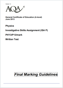 Alevel牛津物理2013年真题最终评分指南下载《AQA A-level Physics Investigative Skills Assignment PHY3/P13 Written Test Final Marking Guidelines June 2013》