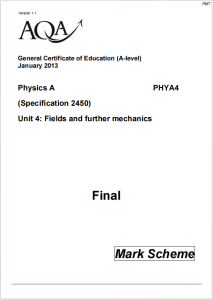 Alevel牛津物理2013年真题评分标准下载《AQA A-level Physics PHYA4 Unit 4 Fields and Further Mechanics Mark Scheme January 2013》