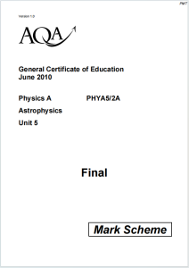 Alevel牛津天体物理学2010年真题评分标准下载《AQA Physics A Astrophysics Unit 5 Mark Scheme June 2010》