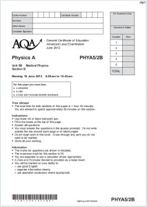 Alevel牛津医用物理学2012年真题下载《AQA Physics A Unit 5/2B: Medical Physics Monday 18 June 2012》