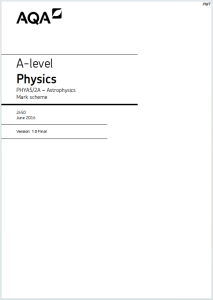 Alevel牛津天体物理学2016年真题评分标准下载《AQA A-level Physics PHYA5/2A Astrophysics Mark scheme June 2016》
