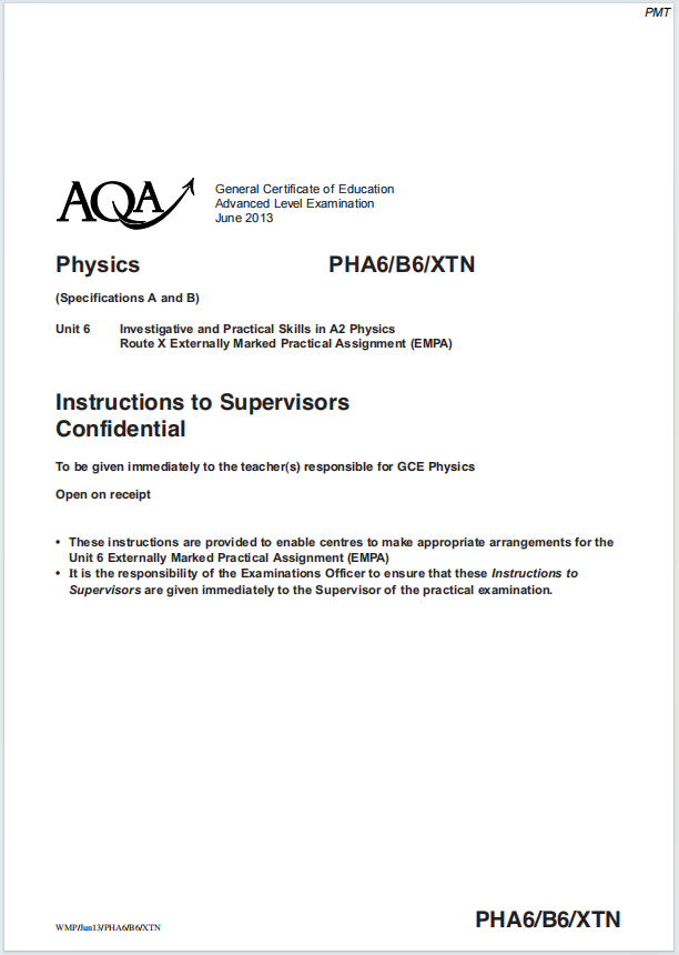 Alevel牛津物理2013年真题下载《AQA A-level Physics Externally Marked Practical Assignment Unit 6X Supervisor Instructions June 2013》