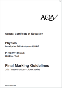 Alevel牛津物理2011年真题评分指南下载《AQA A-Level Physics PHY6T/P11/mark Investigative Skills Assignment Written Final Marking Guidelines 2011 examination-June series》