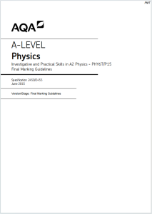 Alevel牛津物理2015年真题评分指南下载《AQA A-Level Physics Investigative and Practical Skills in A2 Physics PHY6T/P15 Final Marking Guidelines June 2015》