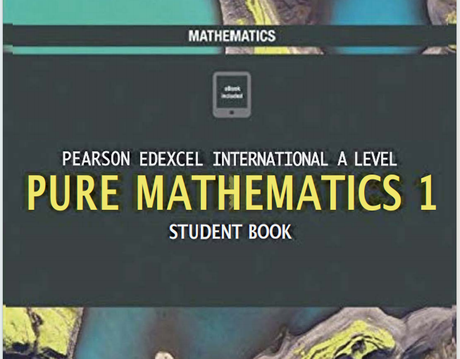 Alevel爱德思数学教材《Pearson Edexcel International A Level Pure Mathematics 1 Student Book》