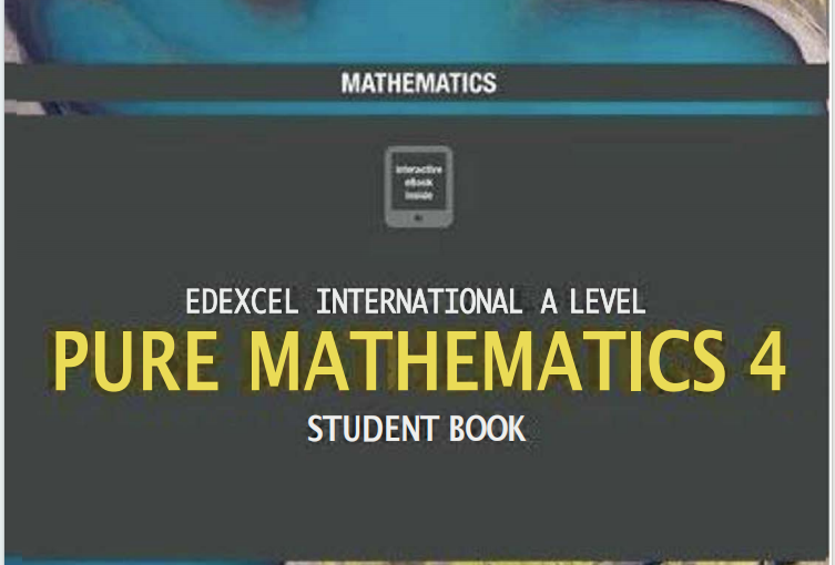 Alevel爱德思数学教材《Edexcel International A Level Pure Mathematics 4 Student Book》