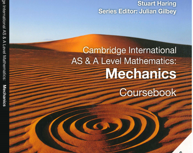 Alevel剑桥数学教材下载《Cambridge International AS & A Level Mathematics: Mechanics Coursebook》