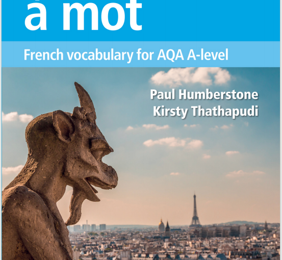 Alevel法语教材下载《Mot à Mot Sixth Edition French Vocabulary for AQA A-level (Paul Humberstone Kirsty Thathapudi)》